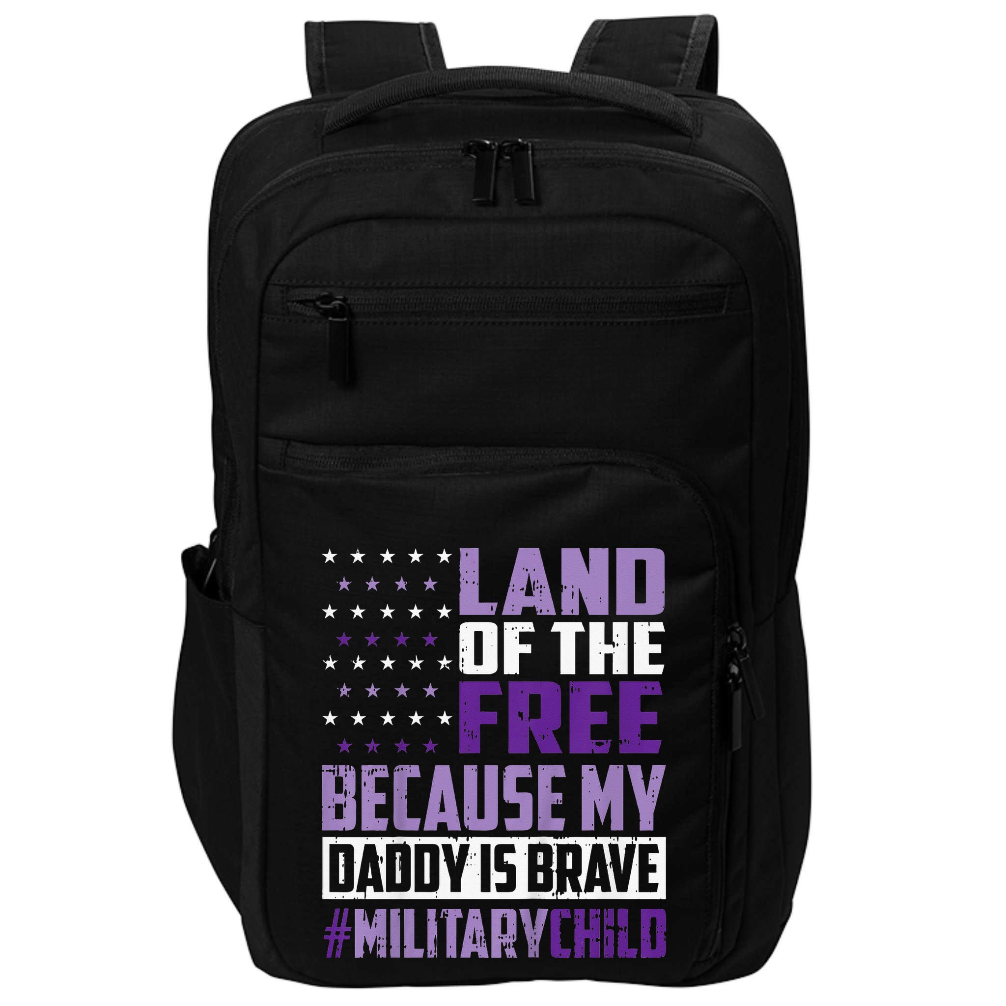 Land Of The Free Because My Daddy Is Brave Impact Tech Backpack