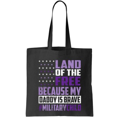 Land Of The Free Because My Daddy Is Brave Bag