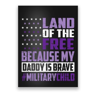 Land Of The Free Because My Daddy Is Brave Poster