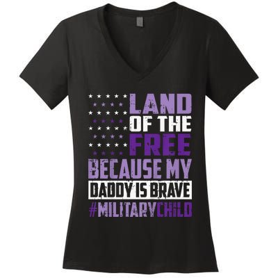 Land Of The Free Because My Daddy Is Brave Women's V-Neck T-Shirt