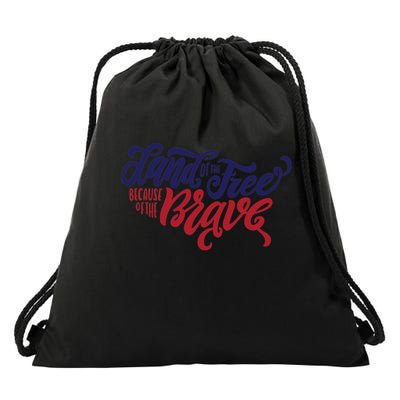 Land of the Free Because of the Brave Drawstring Bag