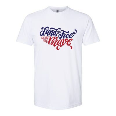 Land of the Free Because of the Brave Softstyle CVC T-Shirt