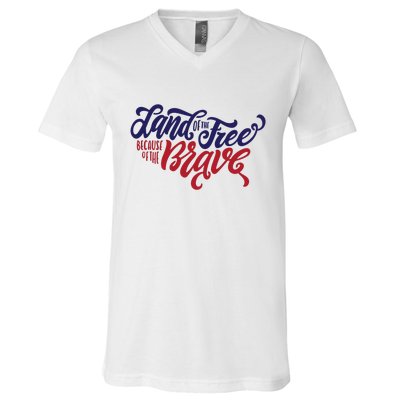 Land of the Free Because of the Brave V-Neck T-Shirt