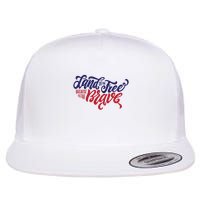 Land of the Free Because of the Brave Flatbill Hat