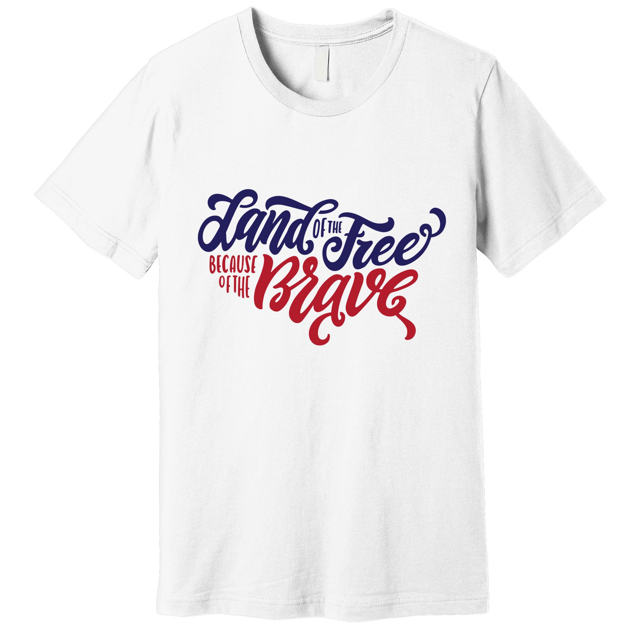 Land of the Free Because of the Brave Premium T-Shirt