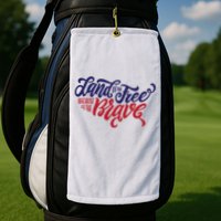 Land of the Free Because of the Brave Golf Towel