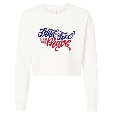 Land of the Free Because of the Brave Cropped Pullover Crew