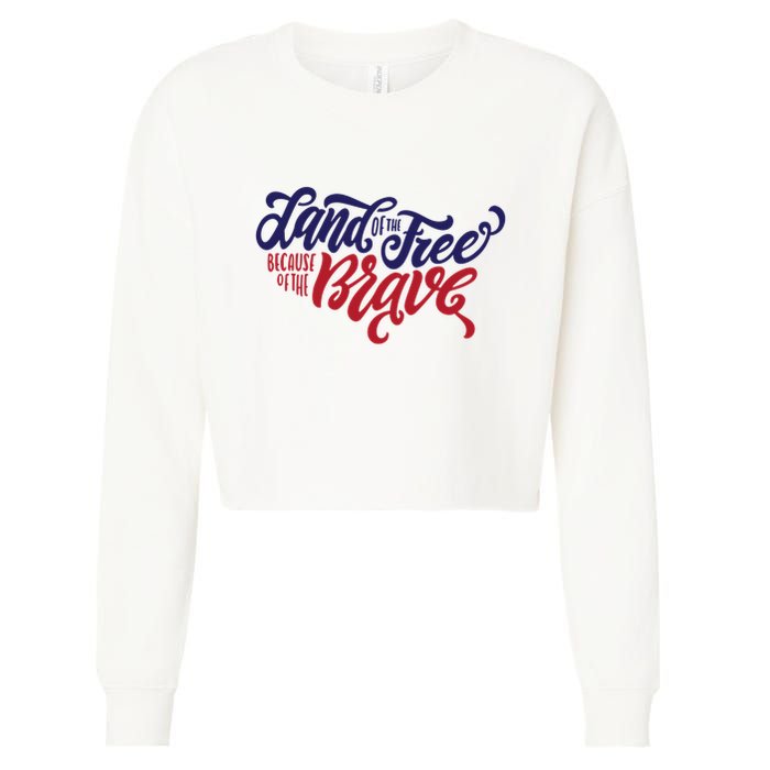 Land of the Free Because of the Brave Cropped Pullover Crew