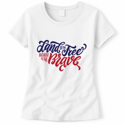 Land of the Free Because of the Brave Womens T-Shirt