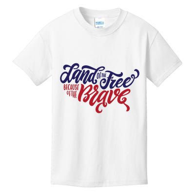 Land of the Free Because of the Brave Kids T-Shirt