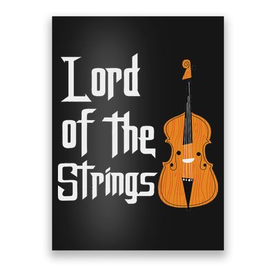 Lord Of The Strings Double Bass Musician Funny Orchestra Poster