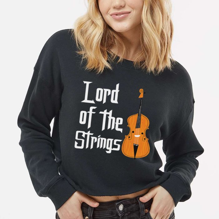 Lord Of The Strings Double Bass Musician Funny Orchestra Cropped Pullover Crew