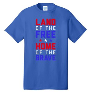 Land Of The Free Home Of The Brave Flag Patriotic Great Gift Tall T-Shirt