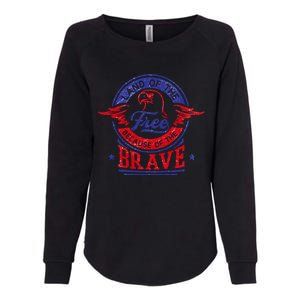 Land Of The Free Because Of The Brave Patriotic Military Gift Womens California Wash Sweatshirt