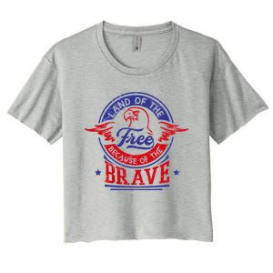 Land Of The Free Because Of The Brave Patriotic Military Gift Women's Crop Top Tee