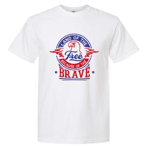 Land Of The Free Because Of The Brave Patriotic Military Gift Garment-Dyed Heavyweight T-Shirt