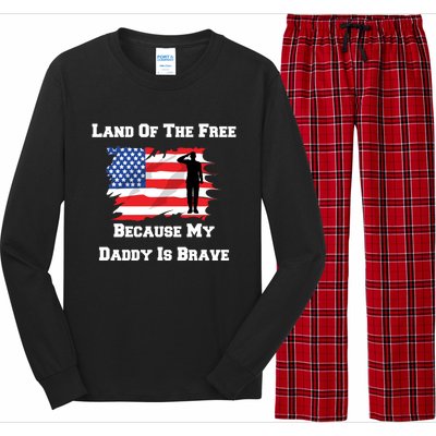 Land Of The Free Because My Daddy Is Brave Military Meaningful Gift Long Sleeve Pajama Set