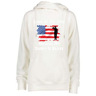 Land Of The Free Because My Daddy Is Brave Military Meaningful Gift Womens Funnel Neck Pullover Hood