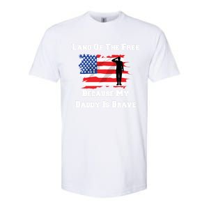 Land Of The Free Because My Daddy Is Brave Military Meaningful Gift Softstyle CVC T-Shirt