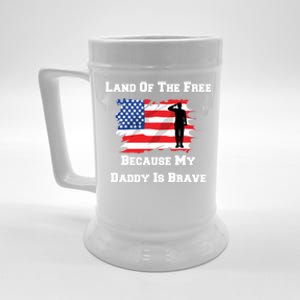 Land Of The Free Because My Daddy Is Brave Military Meaningful Gift Beer Stein