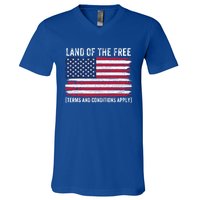 Land Of The Free Terms And Conditions Apply American Flag Funny Gift V-Neck T-Shirt