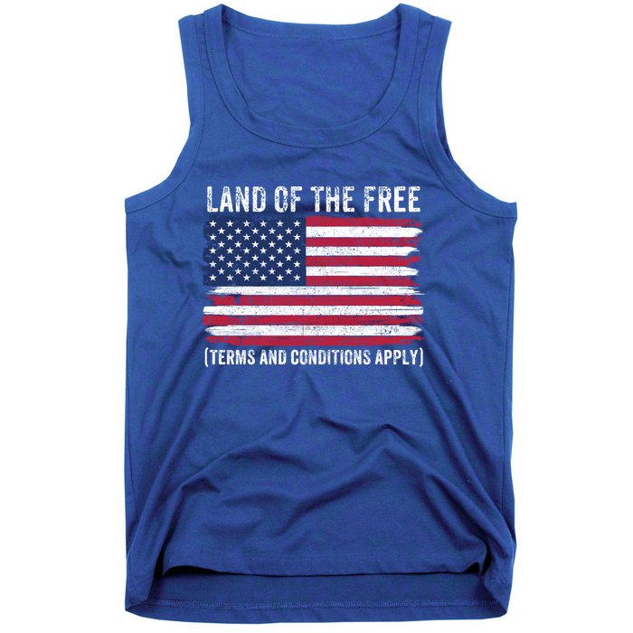 Land Of The Free Terms And Conditions Apply American Flag Funny Gift Tank Top