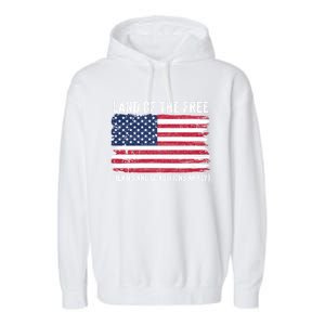 Land Of The Free Terms And Conditions Apply American Flag Funny Gift Garment-Dyed Fleece Hoodie