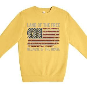 Land Of The Free Because Of The Brave Distress American Flag Great Gift Premium Crewneck Sweatshirt