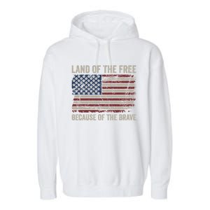 Land Of The Free Because Of The Brave Distress American Flag Great Gift Garment-Dyed Fleece Hoodie