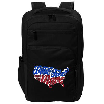 Land Of The Free Because Of The Brave USA America Impact Tech Backpack