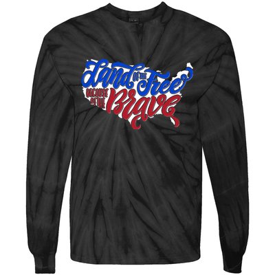 Land Of The Free Because Of The Brave USA America Tie-Dye Long Sleeve Shirt