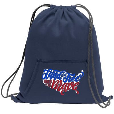 Land Of The Free Because Of The Brave USA America Sweatshirt Cinch Pack Bag