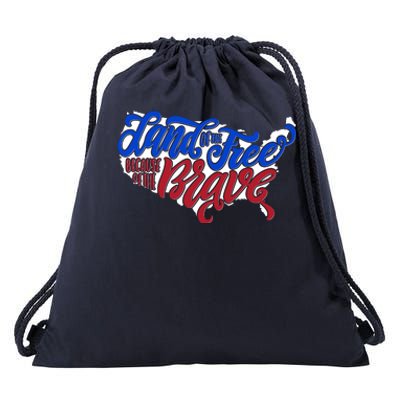 Land Of The Free Because Of The Brave USA America Drawstring Bag