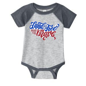 Land Of The Free Because Of The Brave USA America Infant Baby Jersey Bodysuit