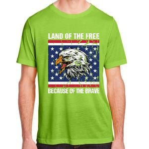 Land Of The Free Because Of The Brave Patriotic Gift Adult ChromaSoft Performance T-Shirt