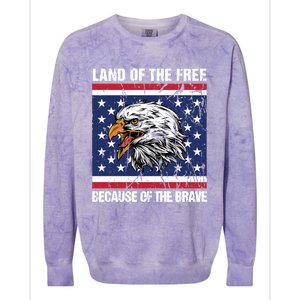 Land Of The Free Because Of The Brave Patriotic Gift Colorblast Crewneck Sweatshirt