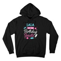 Lala Of The Birthday Sweetie Candy Bday Party Grandma Hoodie