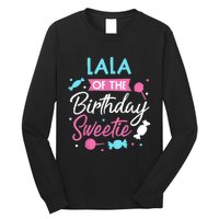 Lala Of The Birthday Sweetie Candy Bday Party Grandma Long Sleeve Shirt