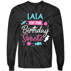 Lala Of The Birthday Sweetie Candy Bday Party Grandma Tie-Dye Long Sleeve Shirt