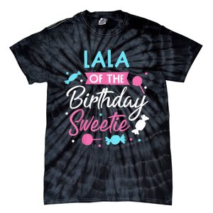 Lala Of The Birthday Sweetie Candy Bday Party Grandma Tie-Dye T-Shirt