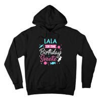 Lala Of The Birthday Sweetie Candy Bday Party Grandma Tall Hoodie