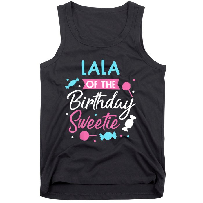 Lala Of The Birthday Sweetie Candy Bday Party Grandma Tank Top