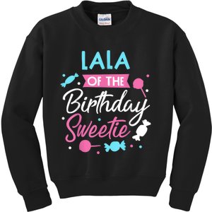 Lala Of The Birthday Sweetie Candy Bday Party Grandma Kids Sweatshirt