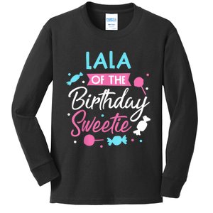 Lala Of The Birthday Sweetie Candy Bday Party Grandma Kids Long Sleeve Shirt