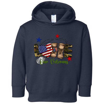 Love Our Veterans Day Proud Military American Flag Toddler Hoodie