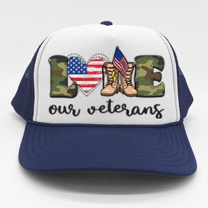 Love Our Veterans Support Our Veterans Trucker Hat