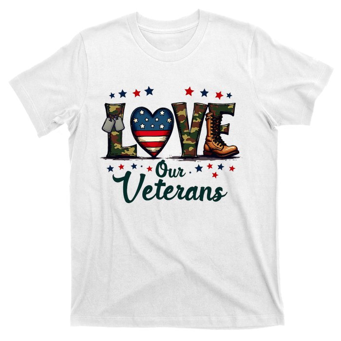 Love Our Veterans Day Proud Military T-Shirt