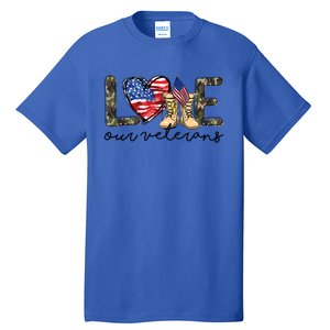 Love Our Veterans Us Military Veterans Day Great Gift Tall T-Shirt