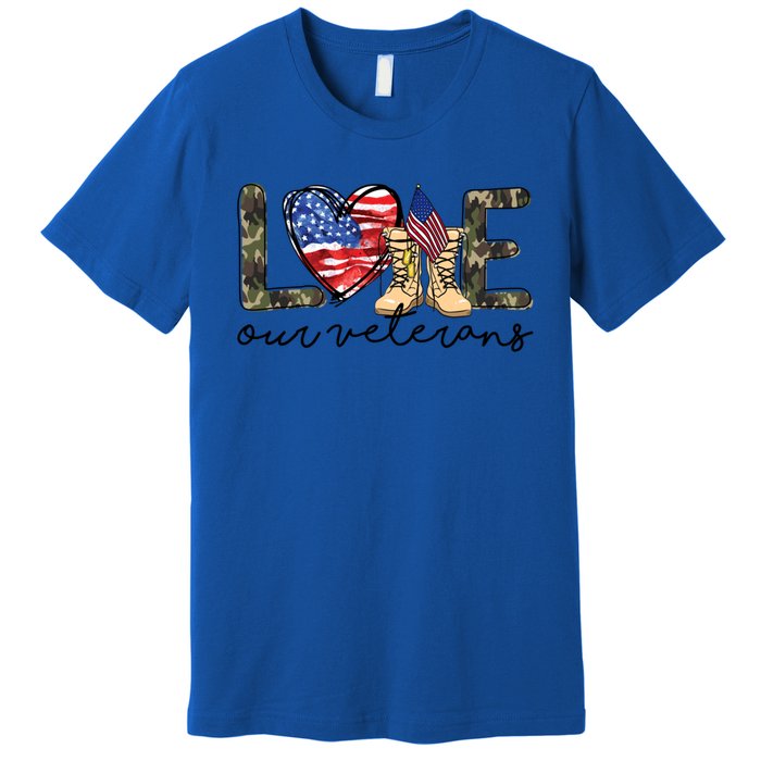 Love Our Veterans Us Military Veterans Day Great Gift Premium T-Shirt