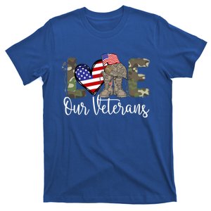 Love Our Veterans Us Military Funny Gift Veterans Day Gift T-Shirt